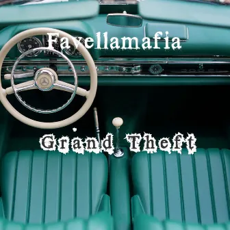 Grand Theft by Favellamafia