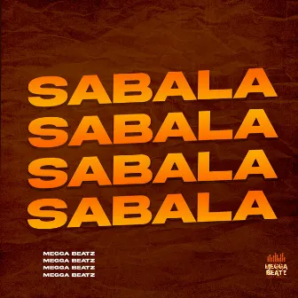 Sabala by Megga Beatz