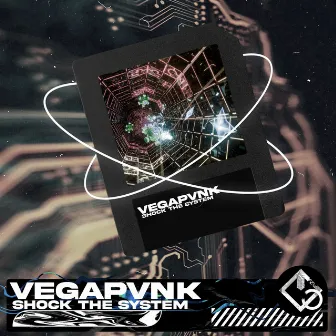 Shock the system by VEGAPUNK