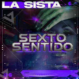 Sexto Sentido by La Sista