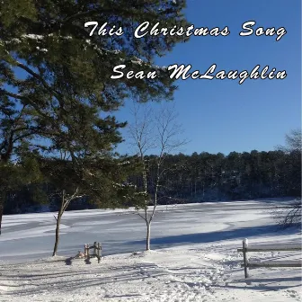 This Christmas Song by Sean McLaughlin