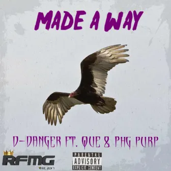 Made A Way by D. Danger