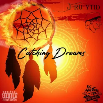 Catching Dreams by J-Ru Ytid