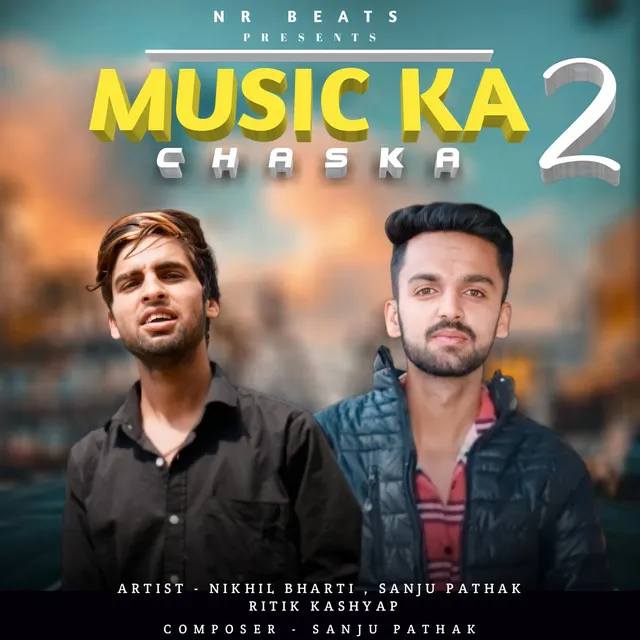 Music Ka Chaska 2