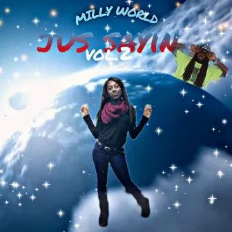 #JusSayin Vol 2 by MillyWorld