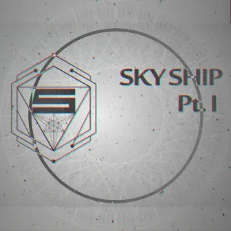 SkyShip Pt. I by Skytrick