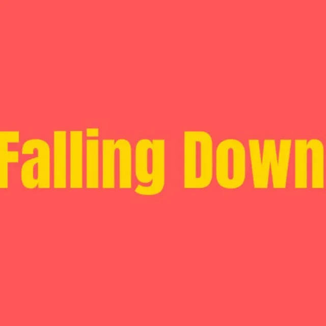 Falling Down