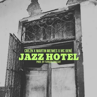 Jazz Hotel by Martin Meiwes