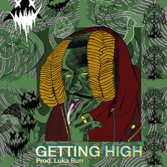 GETTING HIGH by Death $hroom