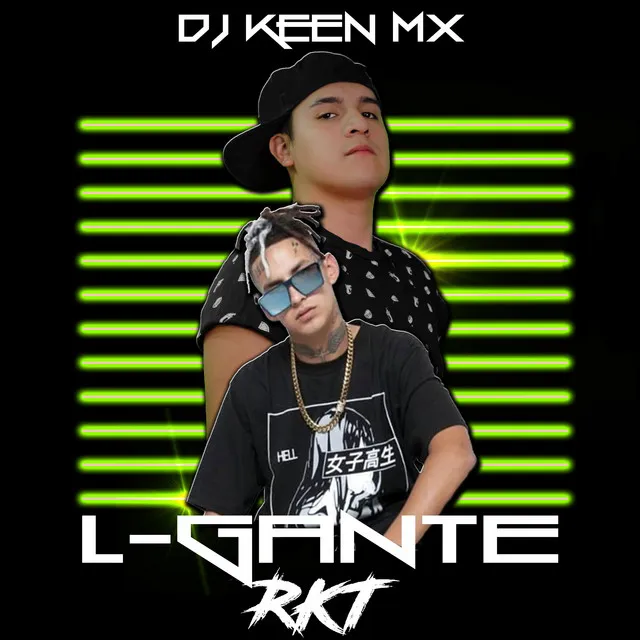 L-Gante RKT - remix