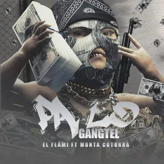 Pa Lo Gantel by El Flami