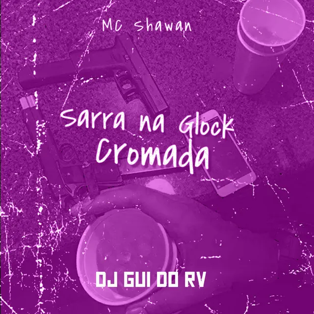 Sarra na Glock Cromada