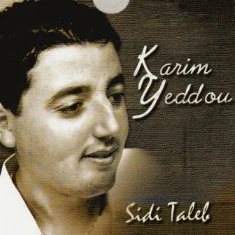 Sidi taleb by Karim Yeddou