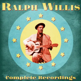 Complete Recordings (Remastered) by Ralph Willis