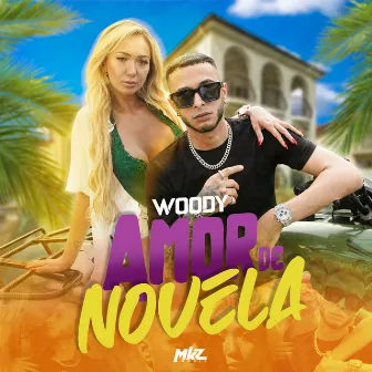 Amor de Novela by Woody