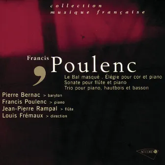 Poulenc-Un bal masqué-Sonate pour flute-Elegie pour cor-Trio pour piano hautbois et basson by Pierre Pierlot