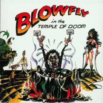 Blowfly In The Temple of Doom by Blowfly