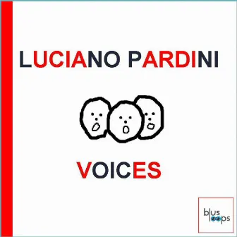 Voices by Luciano Pardini