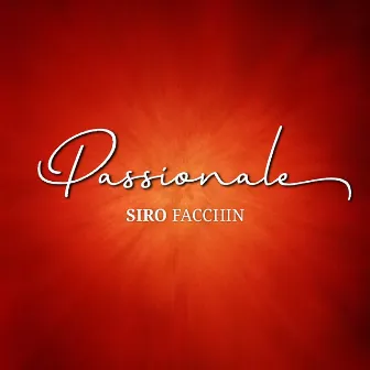 Passionale by Siro Facchin