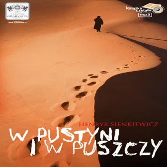 Henryk Sienkiewicz: W Pustyni i w puszczy by Michal Kula