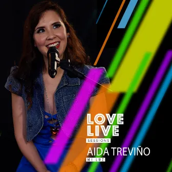 Mi Luz (Love Live Sessions) by Aida Treviño