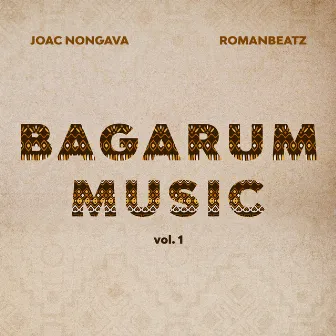 Bagarum Music, Vol. 1 by Joac Nongava