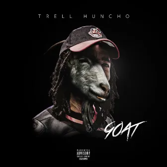 Goat by Trell Huncho