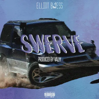 Swerve by Elliot Bless