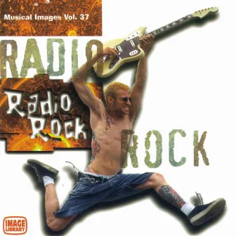 Radio Rock: Musical Images, Vol. 37 by Robi Parolin