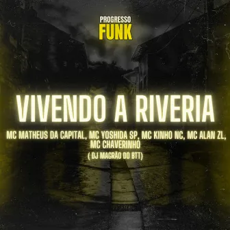 Vivendo a Riveria by Mc Yoshida SP