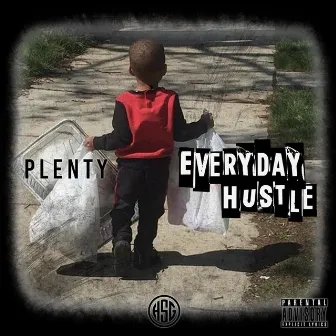 Everyday Hustle by HSG Plenty