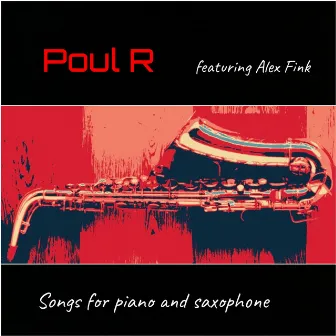 Songs for piano & saxophone by Poul R