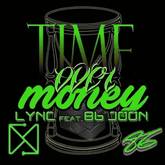 Time Over Money by Lync