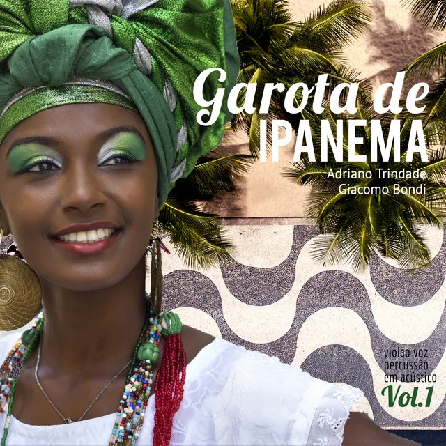 Garota de Ipanema Vol.1