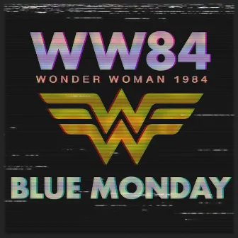 Blue Monday (From the 'Wonder Woman 1984' Trailer) by Baltic House Orchestra