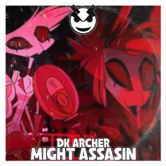 Might Assassin by DK Archer