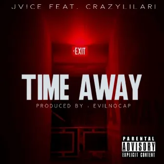 Time Away by JV!CE