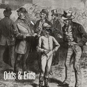 Odds & Ends by Frost Gamble