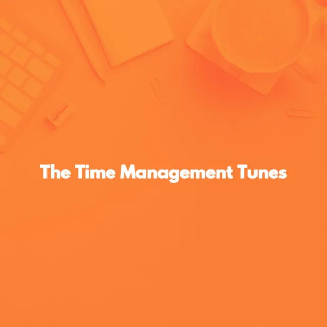 The Time Management Tunes