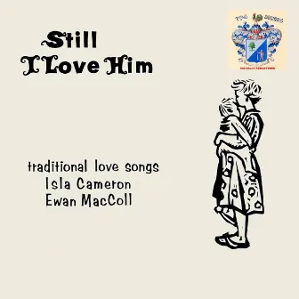 Still I Love Him by Isla Cameron