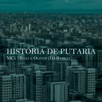 História de Putaria by mc 7belo