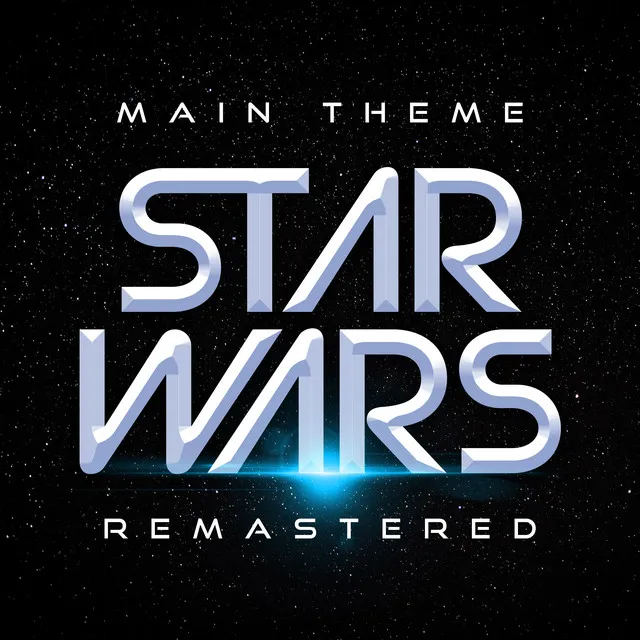 Star Wars - Main Theme - Remastered