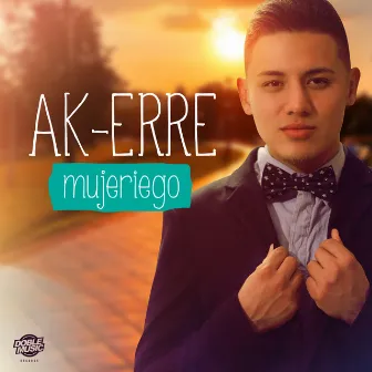 Mujeriego by Ak Erre