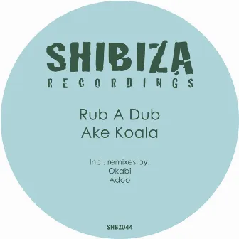 Ake Koala by Rub A Dub