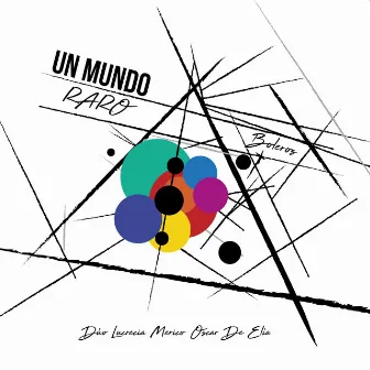 Un Mundo Raro by Lucrecia Merico