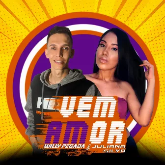 Vem Amor by Juliana silva