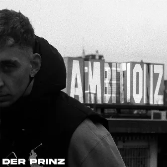 Ambitionz by Der Prinz