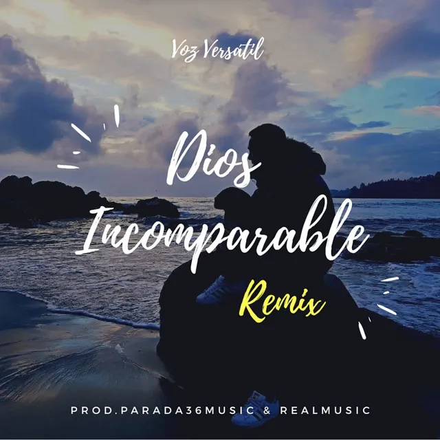 Dios Incomparable (Remix)