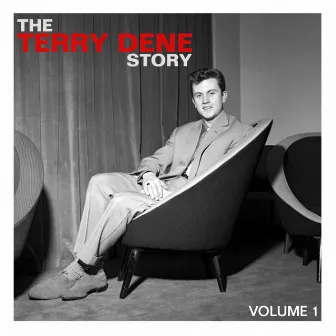 The Terry Dene Story, Vol. 1 by Terry Dene