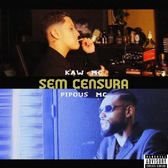 Sem Censura by Kaw MC